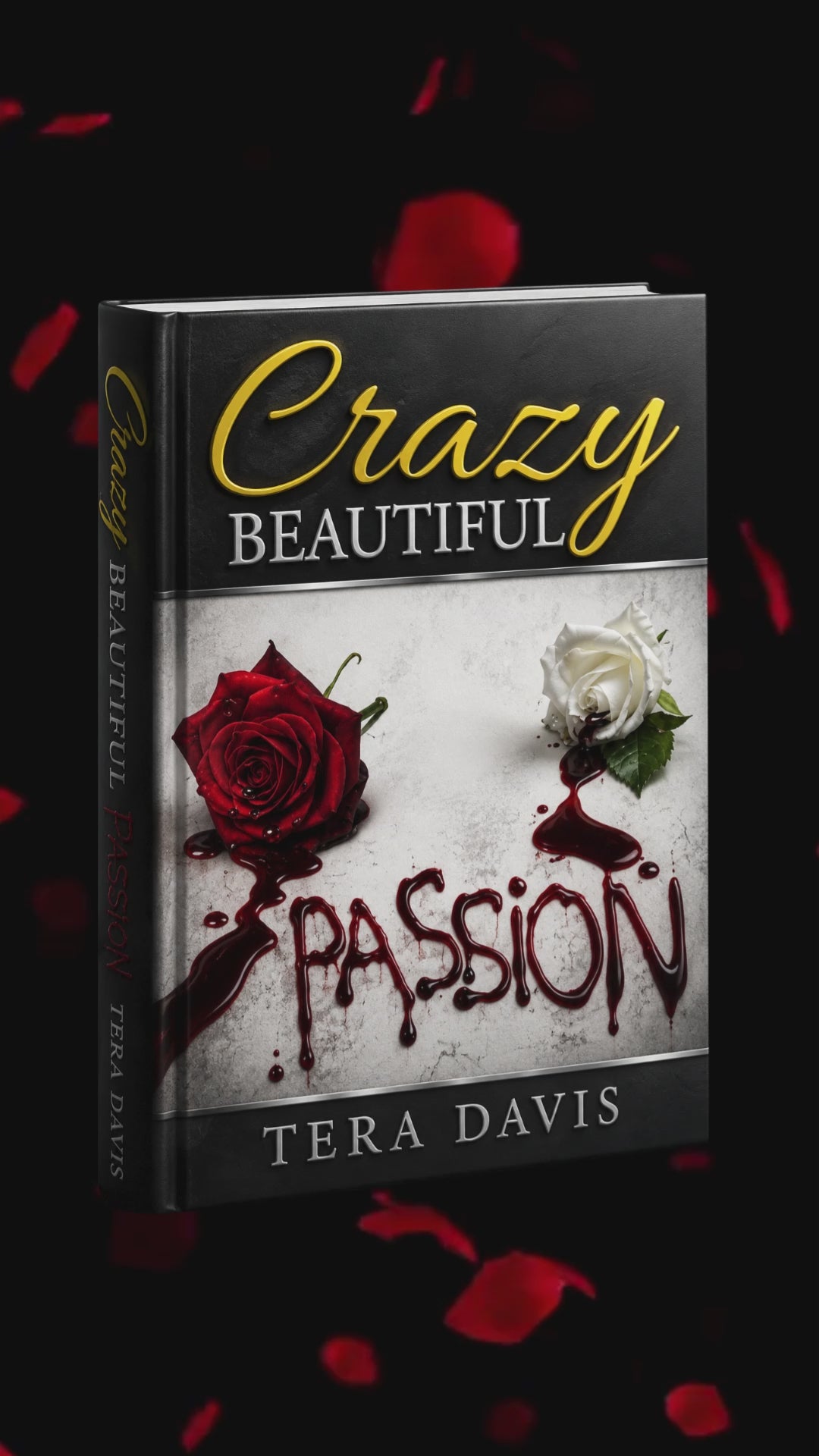 CRAZY BEAUTIFUL: Passion from a Passionate Mind